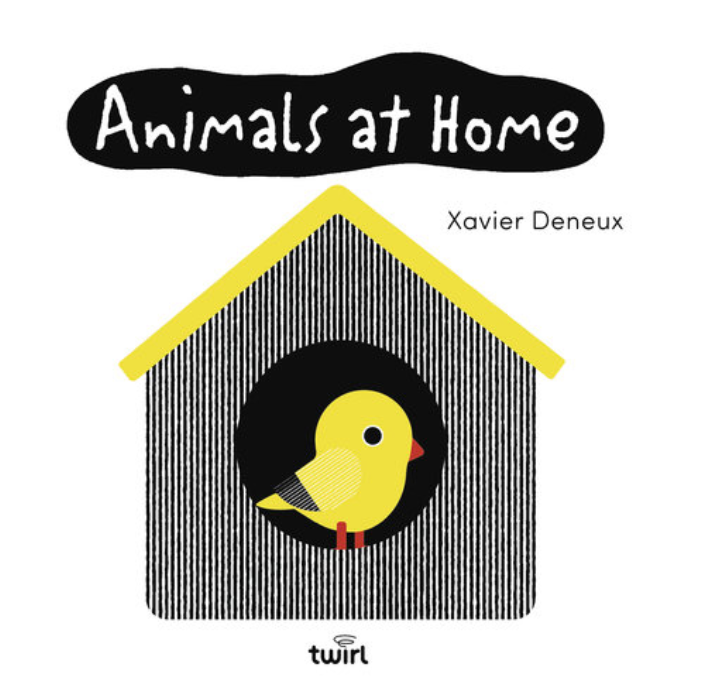 Baby Basics: Animals at Home  by Xavier Deneux
