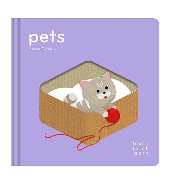TouchThinkLearn: Pets book  by Xavier Deneux